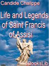 Life and Legends of Saint Francis of Assisi
